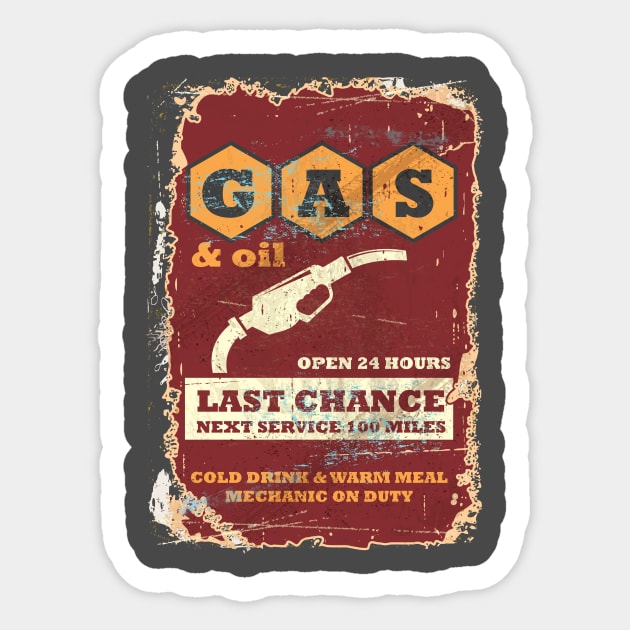 Gas & Oil Last Chance 100 Miles Sticker by funkymonkeytees